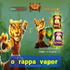 o rappa vapor barato letra