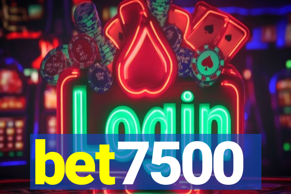 bet7500