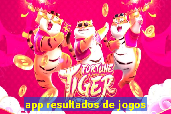 app resultados de jogos