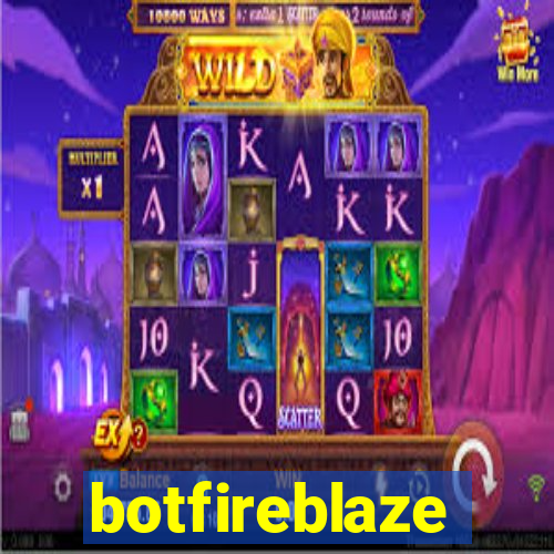 botfireblaze