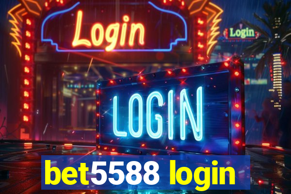 bet5588 login