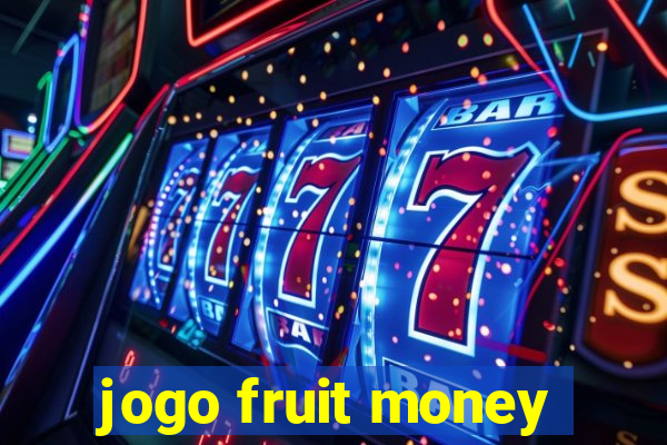 jogo fruit money