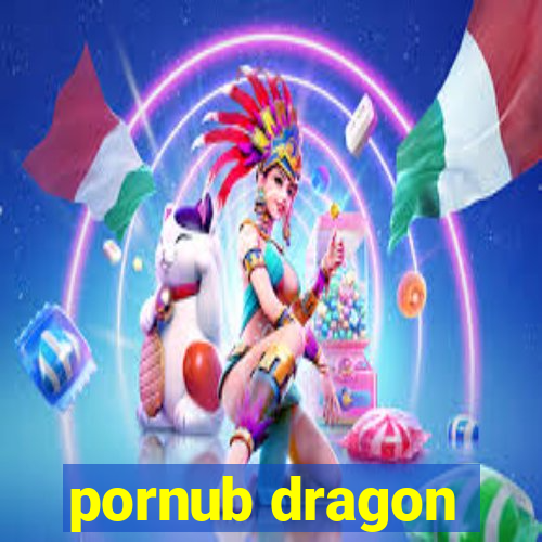 pornub dragon