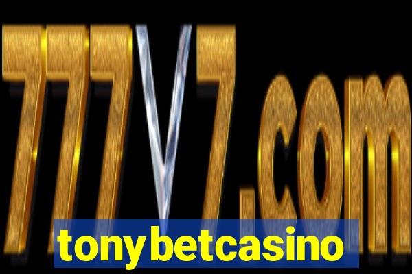 tonybetcasino