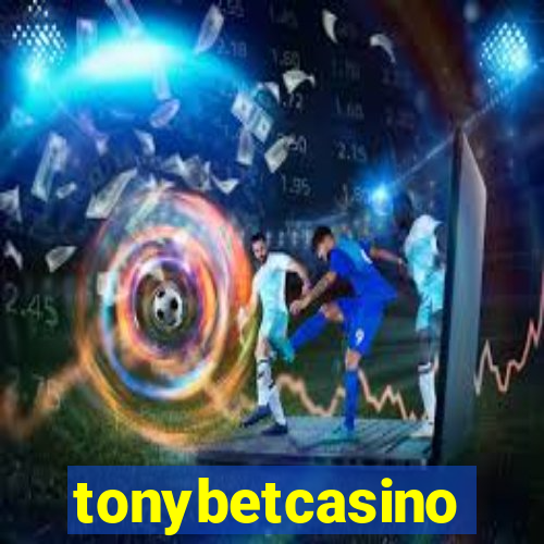 tonybetcasino