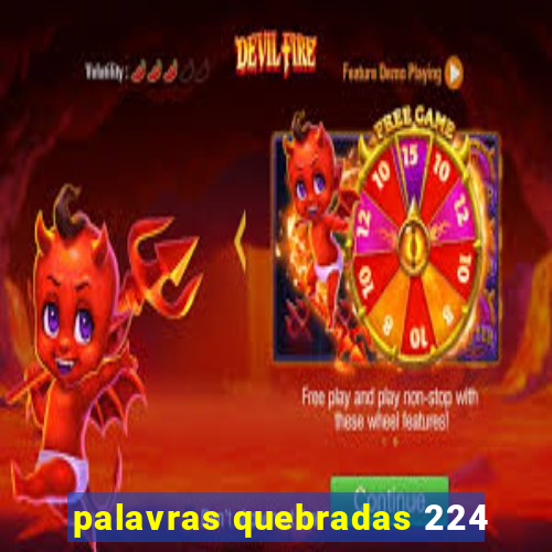 palavras quebradas 224