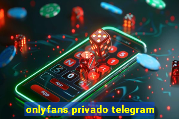 onlyfans privado telegram