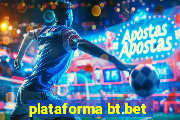 plataforma bt.bet