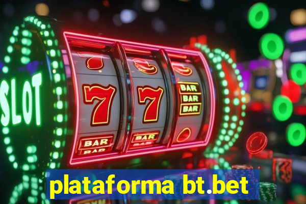 plataforma bt.bet