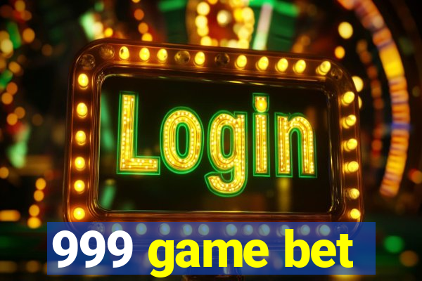 999 game bet