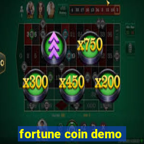 fortune coin demo