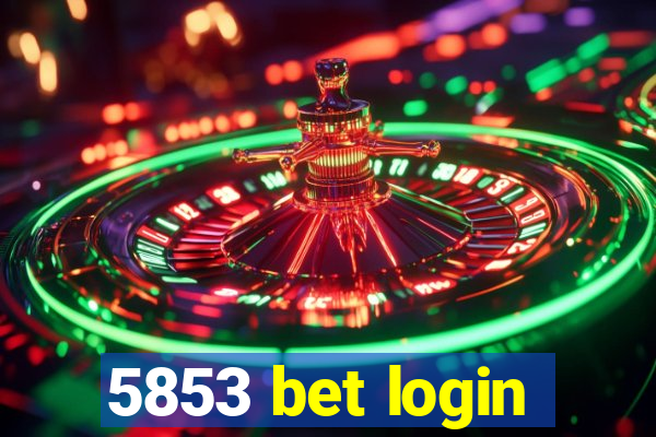 5853 bet login