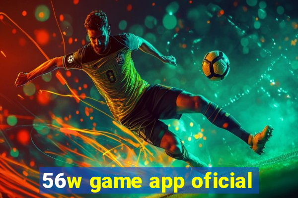 56w game app oficial