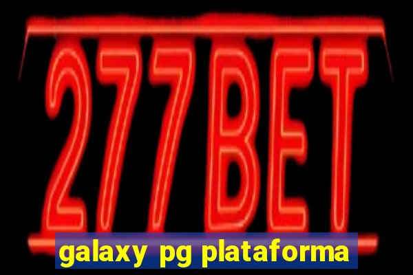 galaxy pg plataforma