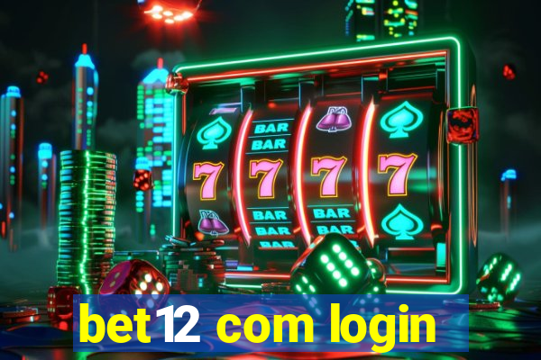 bet12 com login