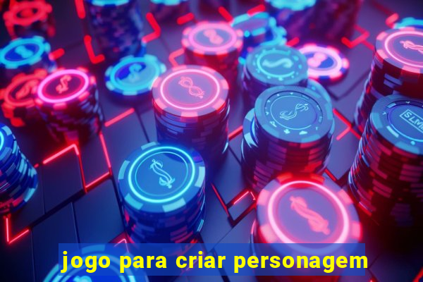 jogo para criar personagem