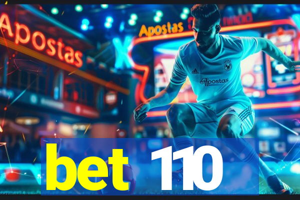 bet 110