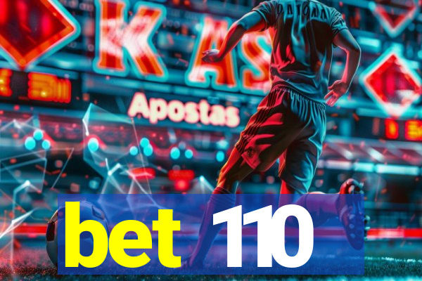 bet 110