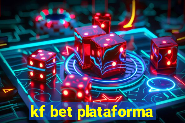 kf bet plataforma