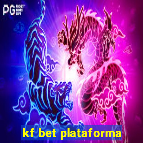 kf bet plataforma