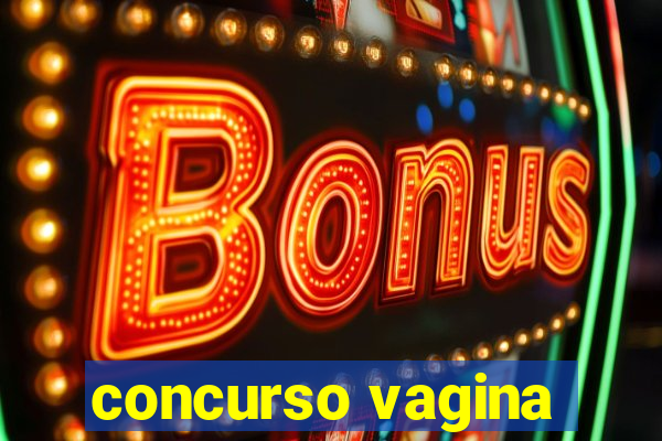 concurso vagina