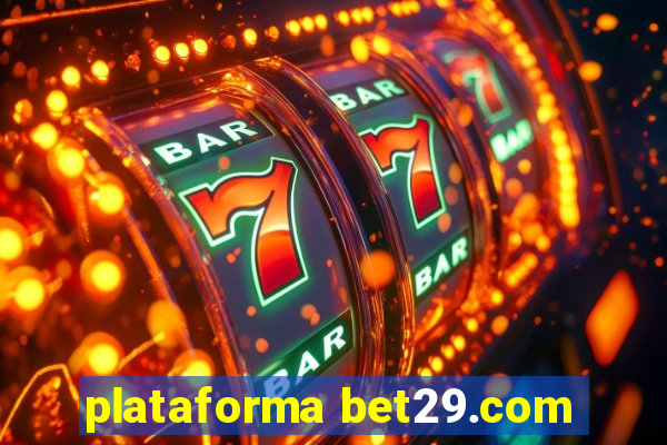 plataforma bet29.com