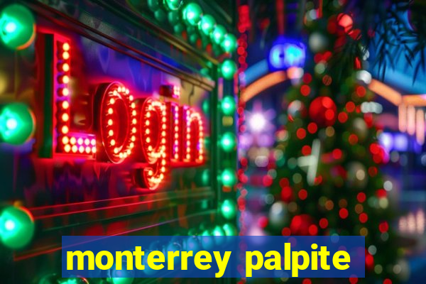 monterrey palpite