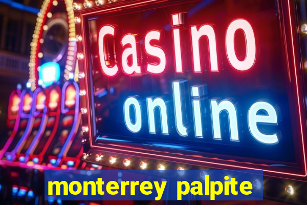 monterrey palpite