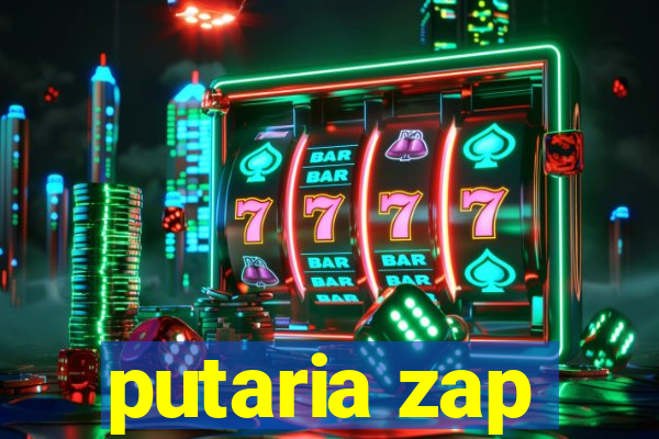 putaria zap