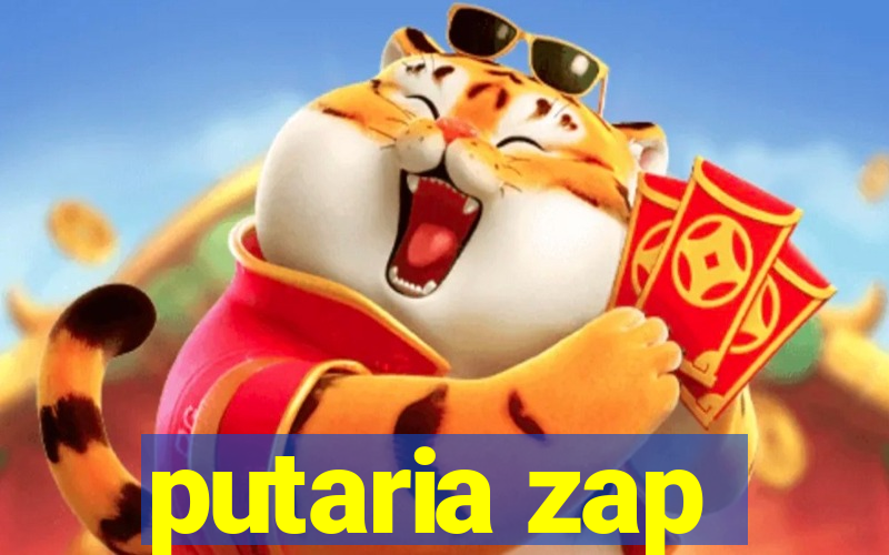 putaria zap