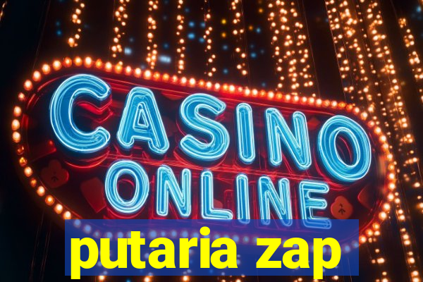 putaria zap