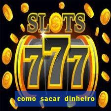 como sacar dinheiro no golden slots