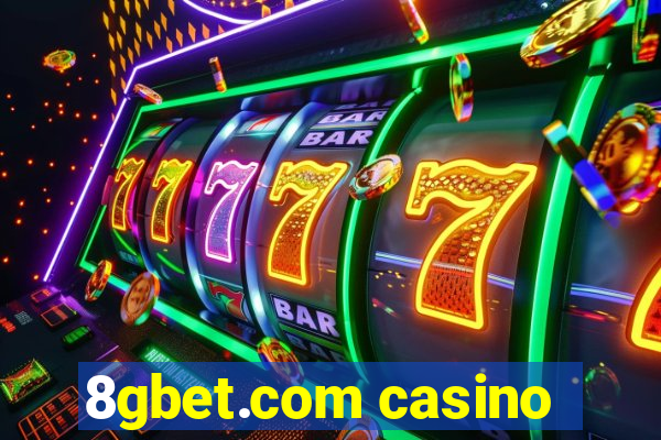 8gbet.com casino