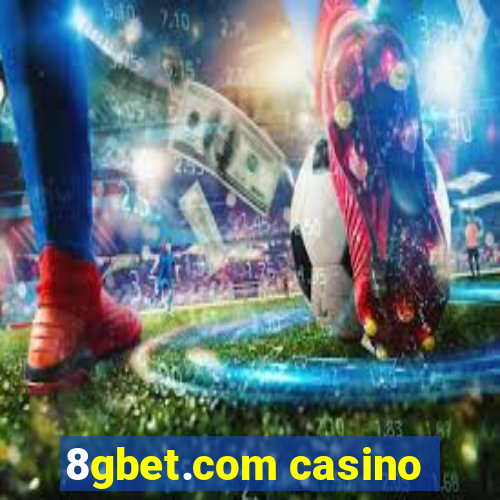 8gbet.com casino