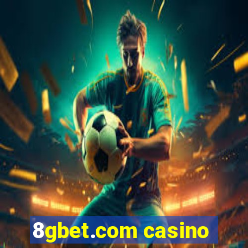 8gbet.com casino