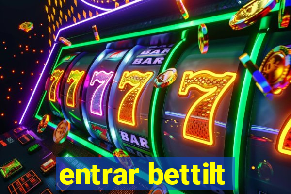 entrar bettilt