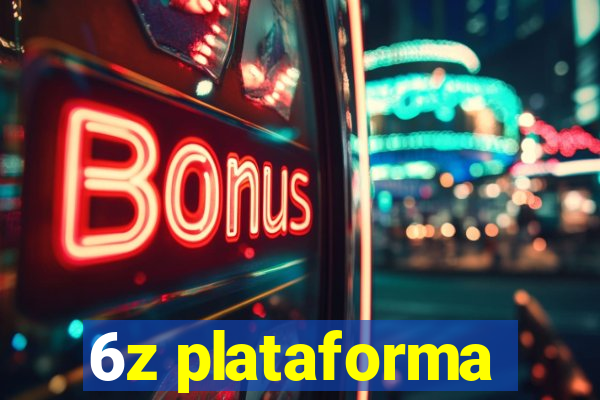 6z plataforma