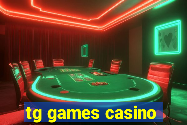 tg games casino