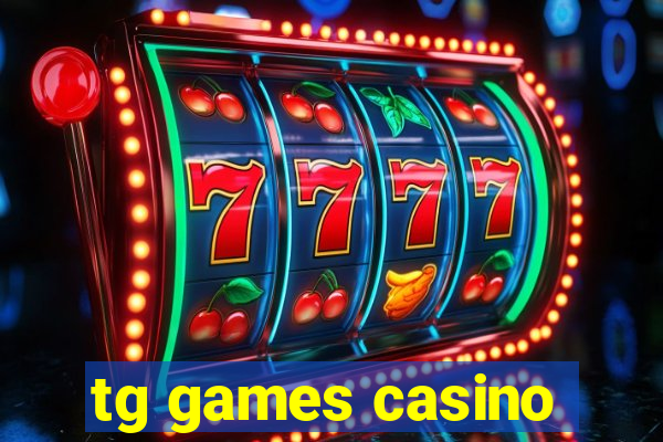 tg games casino