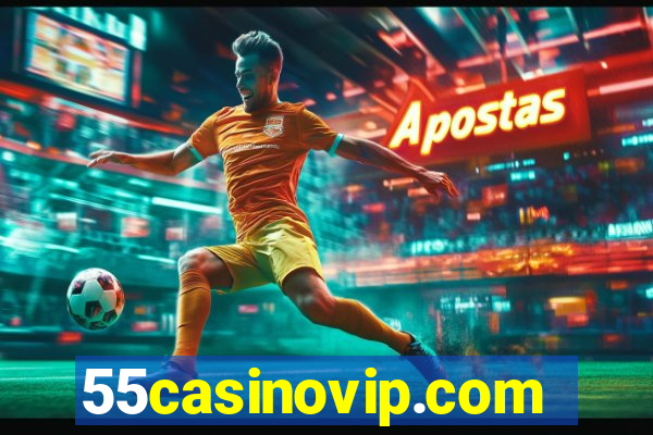 55casinovip.com