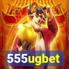 555ugbet