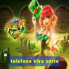 telefone viva sorte