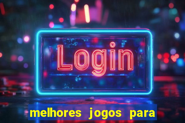 melhores jogos para play store