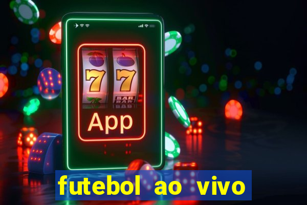 futebol ao vivo futemax app