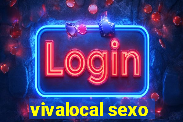 vivalocal sexo