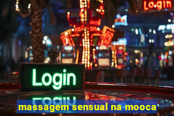 massagem sensual na mooca