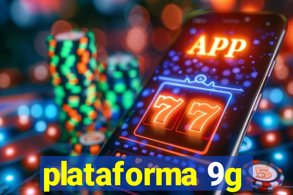 plataforma 9g