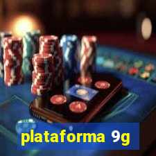 plataforma 9g