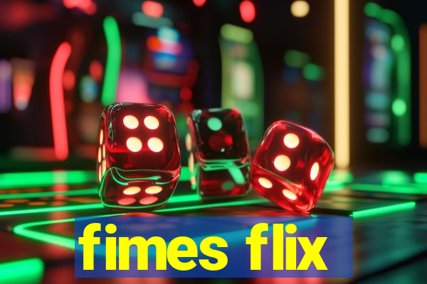 fimes flix