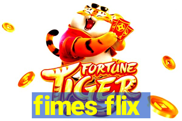 fimes flix